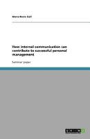 How Internal Communication Can Contribute to Successful Personal Management 3640627237 Book Cover