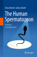 The Human Spermatozoon: Problems and Approaches 3031978676 Book Cover