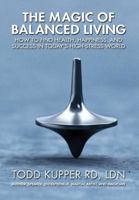 The Magic of Balanced Living 0983491100 Book Cover