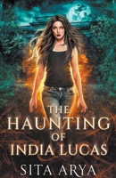 The Haunting of India Lucas B0C32Z7SM3 Book Cover
