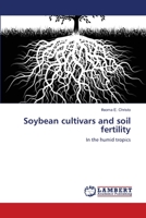 Soybean cultivars and soil fertility 3659113395 Book Cover