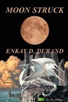 Moon Struck 0615139744 Book Cover
