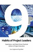 9 Habits of Project Leaders: Experience- and Data-Driven Practical Advice in Project Execution 1628251794 Book Cover