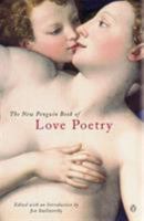 The New Penguin Book of Love Poetry 0141010975 Book Cover