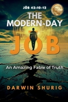 The Modern-Day Job: An Amazing Fable of Truth B0F9VQM61Y Book Cover