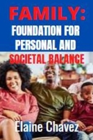 Family: Foundation for Personal and Societal Balance null Book Cover