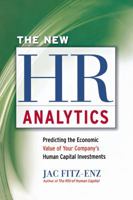 The New HR Analytics: Predicting the Economic Value of Your Company's Human Capital Investments 0814416438 Book Cover
