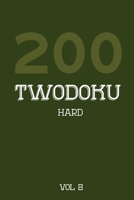 200 Twodoku Hard Vol 2: Two overlapping Sudoku, puzzle booklet, 2 puzzles per page 1671787196 Book Cover