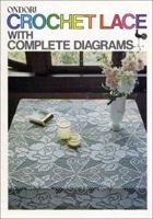 Crochet Lace With Complete Diagrams 0870404156 Book Cover