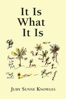 It Is What It Is 1796038458 Book Cover
