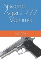 Special Agent 777 - Volume I B0FPCG34Y1 Book Cover