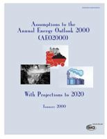 Assumptions to the Annual Energy Outlook 2000(AEO200), with Projections to 2020 1499702272 Book Cover