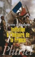 Initiation A L'histoire De La France 2010115694 Book Cover