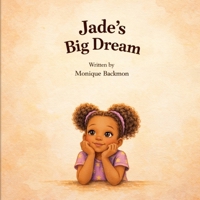 Jade's Big Dream B0GTVZ12KL Book Cover