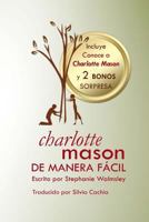 Charlotte Mason de manera fácil 1541162293 Book Cover