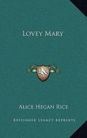 Lovey Mary 1512176117 Book Cover