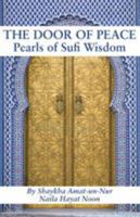 The Door of Peace: Pearls of Sufi Wisdom 0983148880 Book Cover
