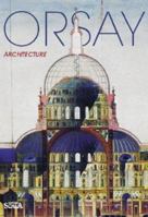 Orsay: Architecture (Orsay) 2866563441 Book Cover