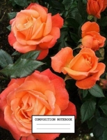 Composition Notebook: Flowers School Supplies Notebooks and Journals 7.44 x 9.69 in 110 pages 1692178334 Book Cover
