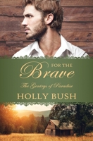 For the Brave 0578191725 Book Cover