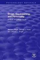 Drugs, Daydreaming, and Personality: A Study of College Youth 0815350023 Book Cover