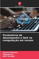 Parâmetros de desempenho e QoS na computação em nuvem (Portuguese Edition) 6208798027 Book Cover