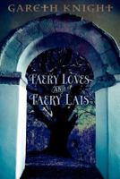 Faery Loves & Faery Lais 1908011483 Book Cover