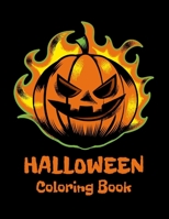 Halloween Coloring Book: Coloring Toy Gifts for Toddlers, Kids, Children or Adult Relaxtion Cute Easy and Relaxing Large Print Birthday Gifts 170244919X Book Cover