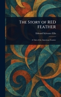 The Story of Red Feather 1022110063 Book Cover