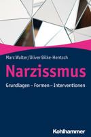 Narzissmus : Grundlagen - Formen - Interventionen 3170342142 Book Cover