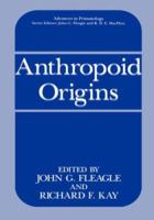 Anthropoid Origins (Advances in Primatology) 1475791992 Book Cover