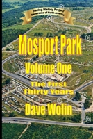 Mosport Park- Volume One: The First Thirty Years (Racetracks of North America) B0GMXHX3F5 Book Cover