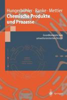 Chemische Produkte Und Prozesse: Grundkonzepte Zum Umweltorientierten Design 3540648542 Book Cover