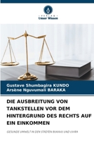 Die Ausbreitung Von Tankstellen VOR Dem Hintergrund Des Rechts Auf Ein Einkommen (German Edition) 6207717112 Book Cover