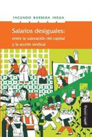 Salarios Desiguales: Entre La Valorización del Capital Y La Acción Sindical 8417133178 Book Cover
