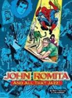 John Romita: And All That Jazz 1893905764 Book Cover