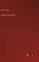 Gerard's Monument 336817469X Book Cover