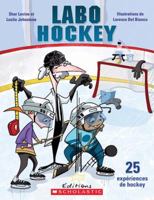 Labo Hockey: 25 Exp?riences de Hockey 1443107786 Book Cover