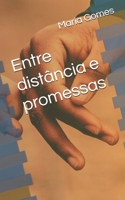 Entre distância e promessas (Portuguese Edition) B0DX7GRJP1 Book Cover