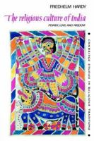 The Religious Culture of India: Power, Love and Wisdom 0521023440 Book Cover