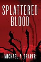 Splattered Blood 0533164699 Book Cover