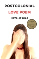 Postcolonial Love Poem: Poems 1644450143 Book Cover