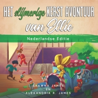 Het slijmerige kerst avontuur van Ellie: Kinder kerst boek 1998759075 Book Cover