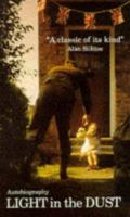 Light in the Dust: A Staffordshire Childhood 0951643800 Book Cover