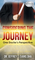 Considering the Journey: One Doctor's Perspective 1778830757 Book Cover