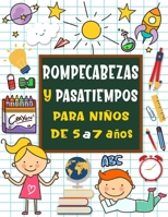Rompecabezas y pasatiempos para niños de 5 a 7 años: Sopa de letras, Sudoku, Unir los puntos, Laberintos, Tic tac toe, Dibujar, páginas para colorear B08JB7GC7L Book Cover
