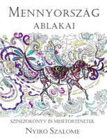 Mennyorszag Ablakai 1533403023 Book Cover
