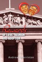 Rewards of Love, Reunion and Adoption: N one 1467954810 Book Cover