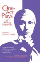 One Act Plays for Acting Students: An Anthology of Short One-Act Plays for One, Two or Three Actors 091626047X Book Cover