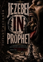 Jezebel "in" the Prophet: A Prophet's Guide to Identifying and Receiving Deliverance from the Jezebel Spirit 1955557624 Book Cover